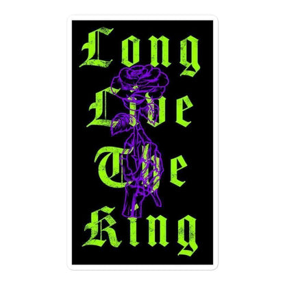 Long Live The King Sticker 2 5.5″×5.5″