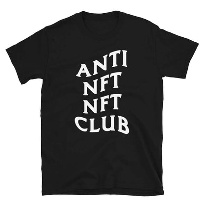 Anti NFT NFT Club Unisex T-Shirt